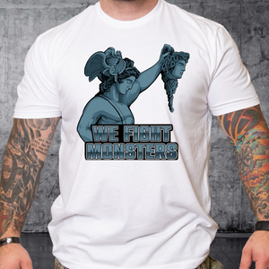 T-shirt We Fight Monsters V4 Perseus