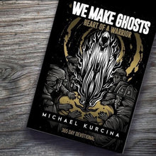 Literature: Book We Make Ghosts, Warrior's 365 Day Devotional Paperback Signed Copy with Stickers