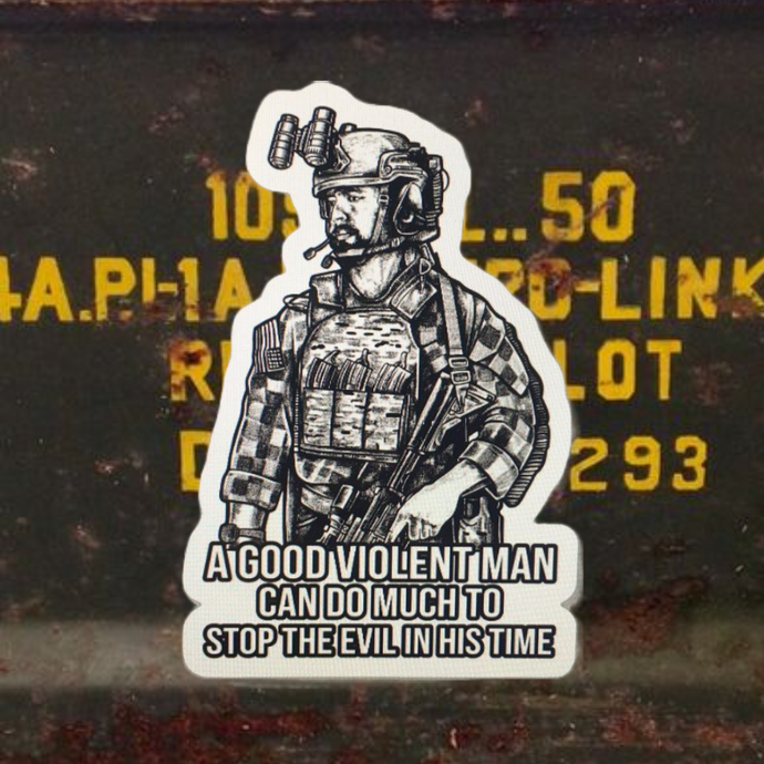 Sticker A Good Violent Man