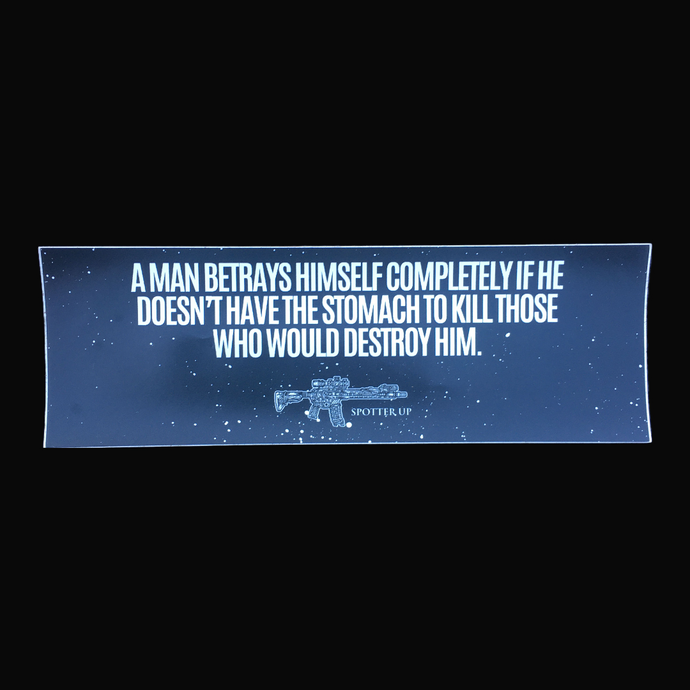 Bumpersticker A Man Betrays Himself 3